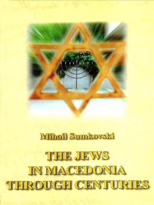 cover image of The Jews in Macedonia Through Centuries
